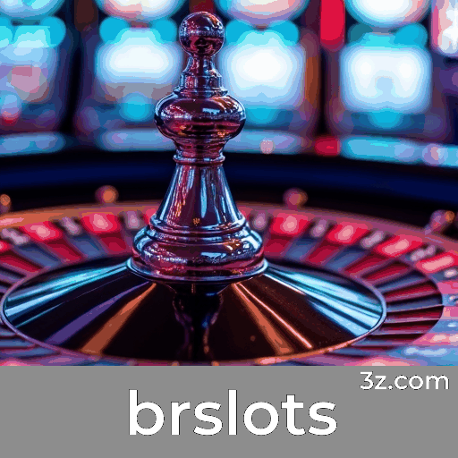 brslots: Seu Cassino Online Confiável e Rápido