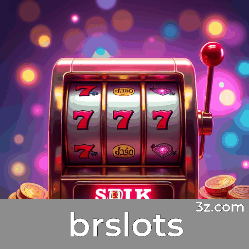 brslots: Seu Cassino Online Confiável e Rápido