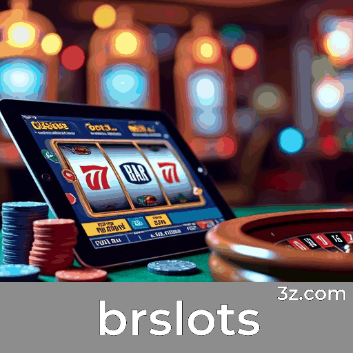 brslots: Seu Cassino Online Confiável e Rápido